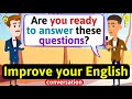 Improve english speaking skills questions in english english conversation practice