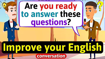 Improve English Speaking Skills (Questions in English) English Conversation Practice