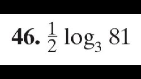 evaluate 1/2 log3 81