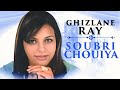 Ghizlane Ray Soubri Chouiya غزلان راي صبري شوية