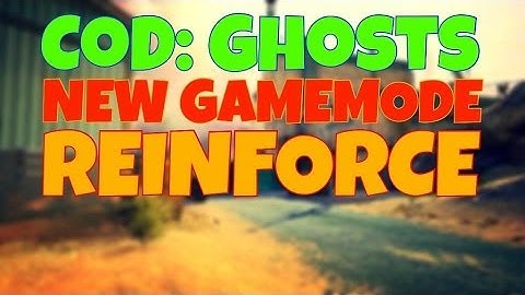 Call of Duty: Ghosts NEW GAMEMODE Reinforce!