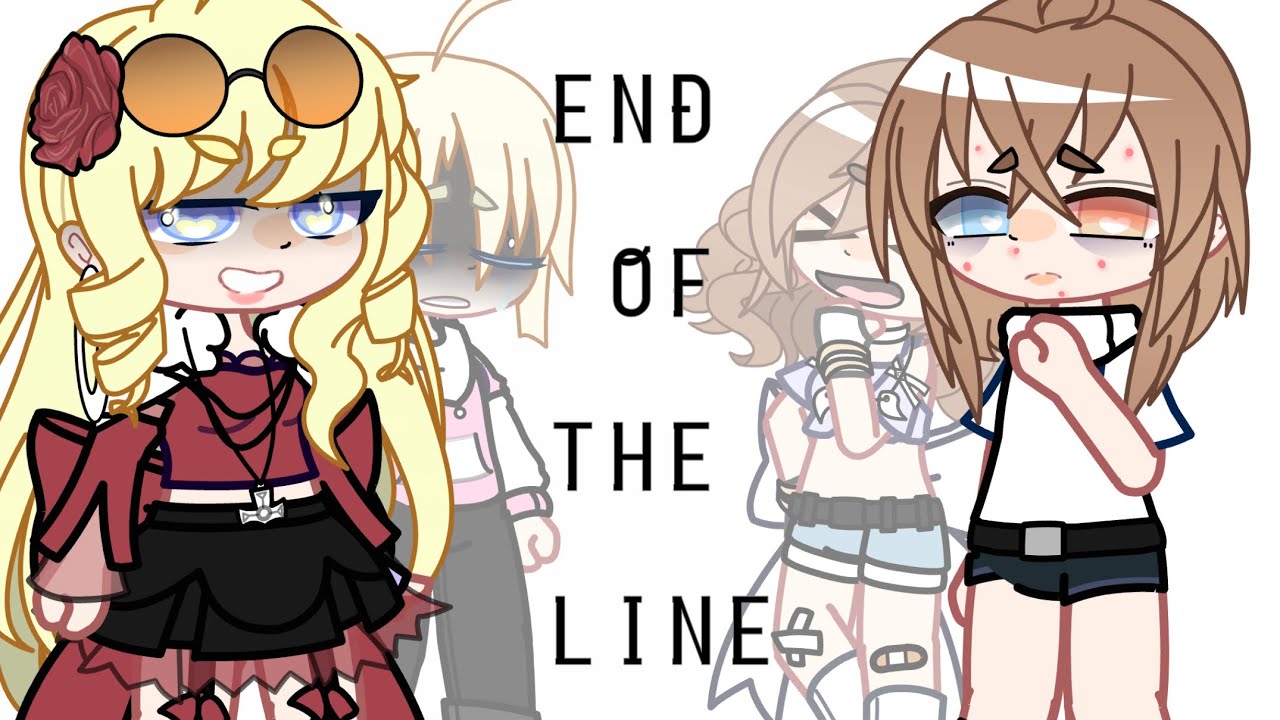 End of the Line - GCMV - Toxic Friendship