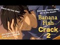 « Banana Fish | Crack 2 »