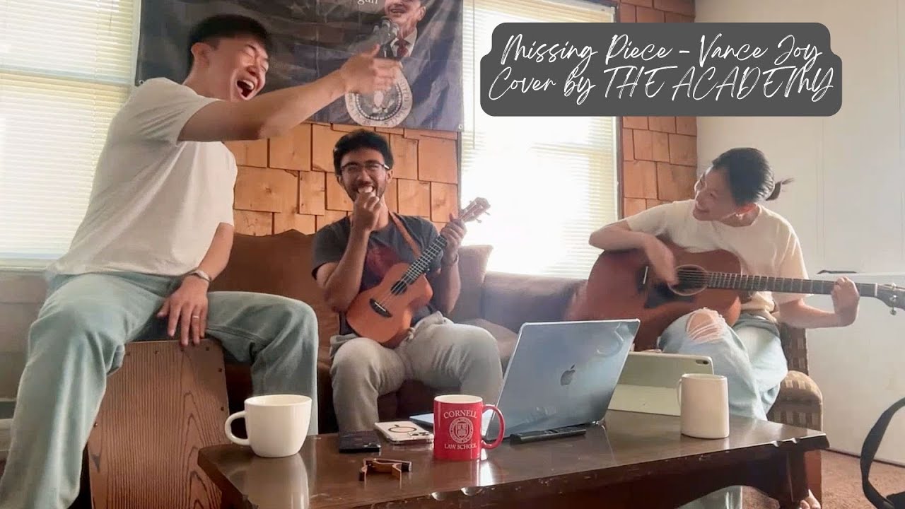 (Cover) Missing Piece - Vance Joy | We are THE ACADEMY