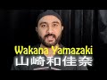 Learn How To Pronounce Wakana Yamazaki 山崎和佳奈