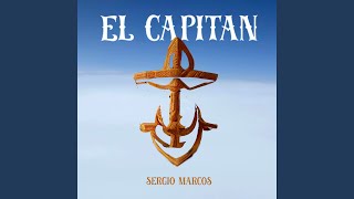 Video thumbnail of "Sergio Marcos - El Capitán"