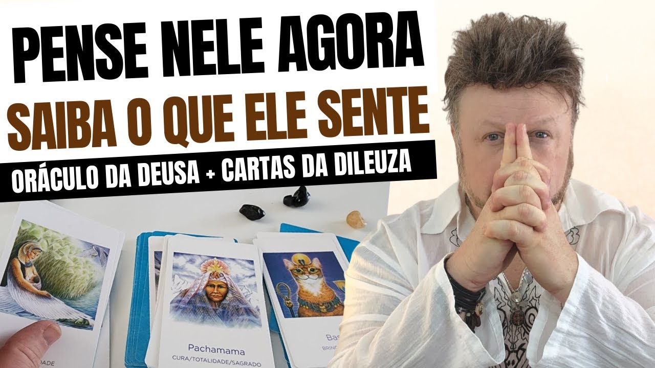 PENSE NELE AGORA E SAIBA O QUE ELE SENTE POR VOCÊ | tarô das Deusas
