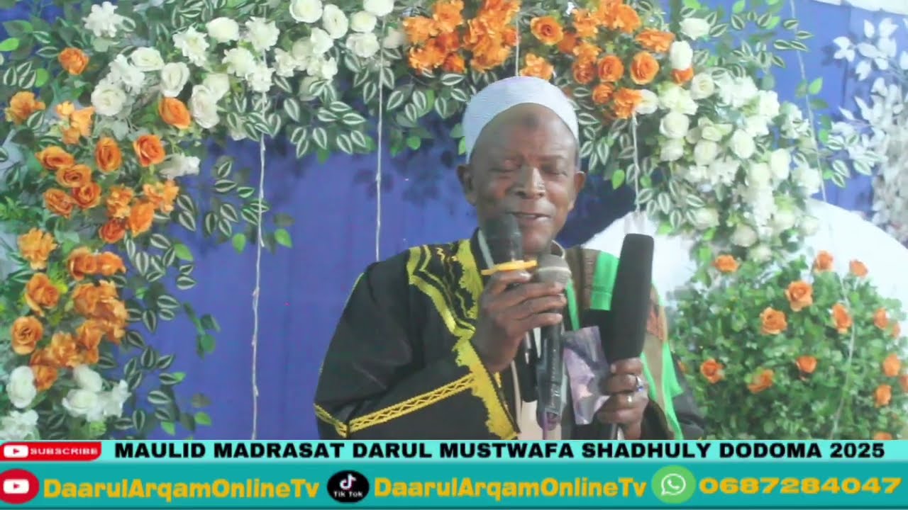 BABU WA SHADHILI SHEIKH ABDALLAH DARWESH AWAJIBU MAWAHABI DARUL MUSTWAFA SHADHULY DODOMA 2025