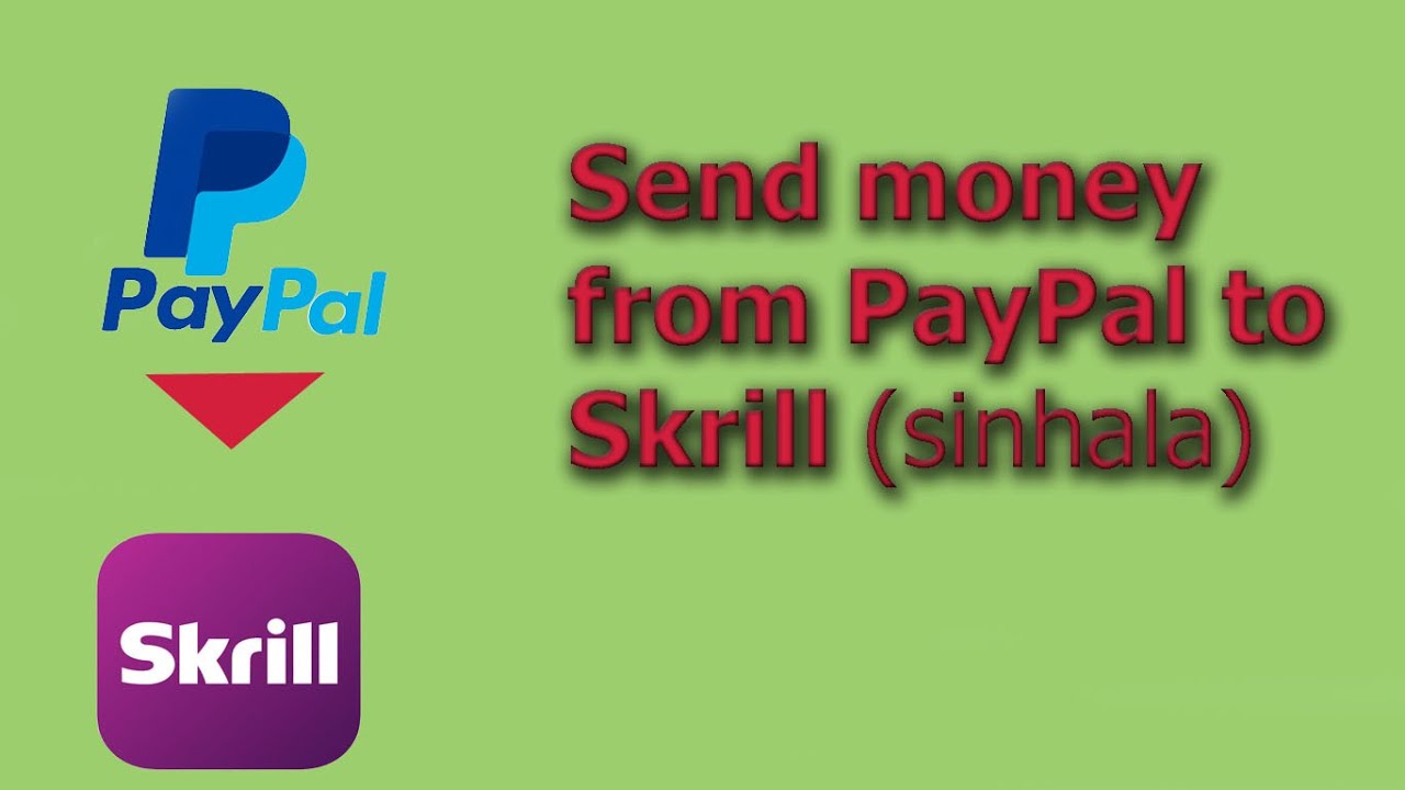 Skrill To Paypal