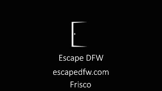 Escape DFW | Escape Room For Frisco