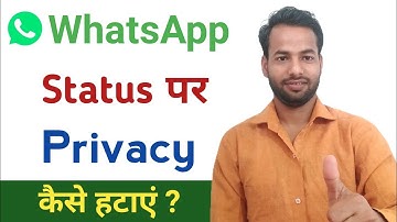 Whatsapp Status Privacy Kaise Hataye | How To Remove Whatsapp Status Privacy | Whatsapp Tricks