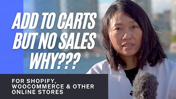 Why am I getting add to carts but no sales? 14 reasons for Shopify, WooCommerce store owners
