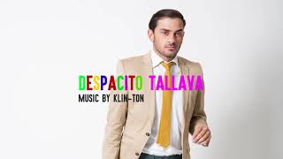 DESPACITO TALLAVA SEFER 2017 █▬█ █ ▀█▀