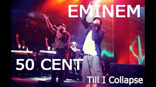 50 Cent ft Eminem Till I Collapse