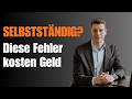 1 Jahr selbstständig: Meine Fehler