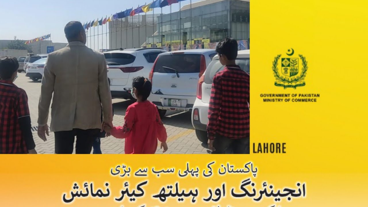 Pakistan's First Engineering & Health Care Exhibition in Lahore