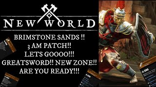 New World Brimstone Sands Patch Notes 3 AM Going Live LETS GOOOO Greatsword Heartrune Gems