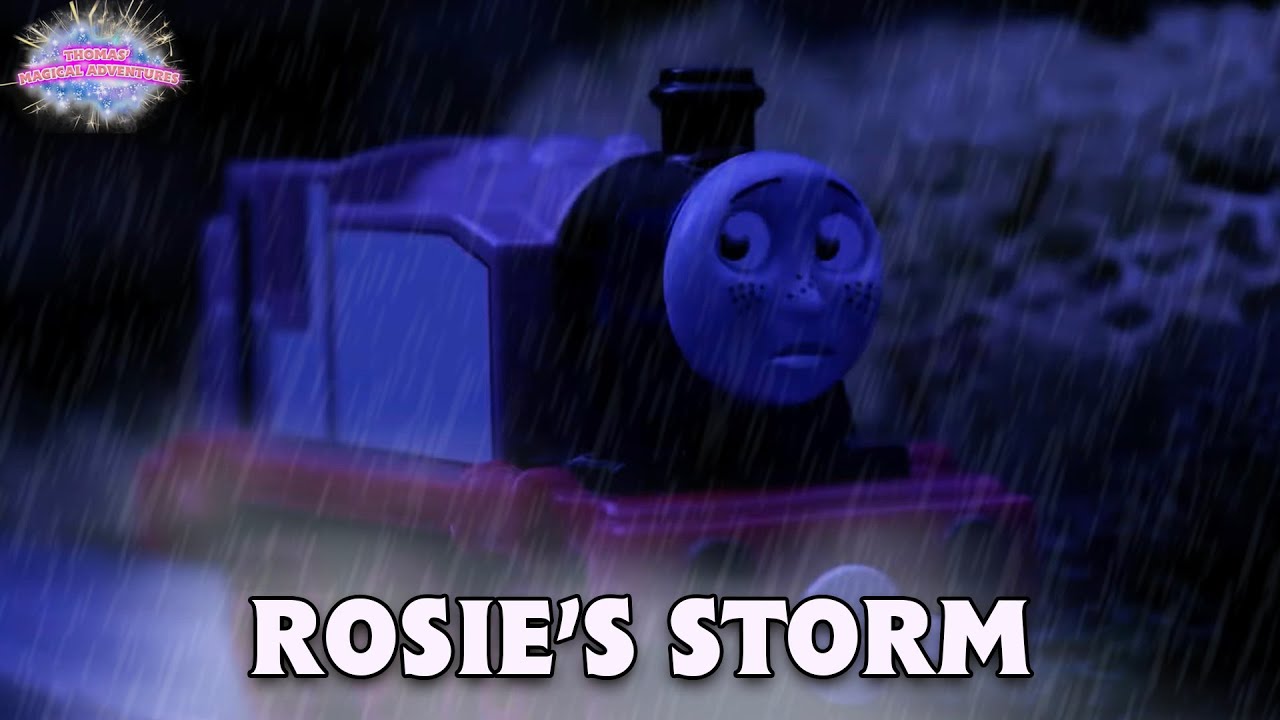 Thomas' Magical Adventures - Episode 2 - Rosie's Storm - (Re-Written) - 10th Anniversary!