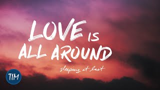 Watch Sleeping At Last Love Is All Around video