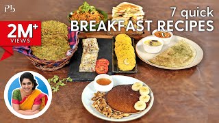 7 Quick Breakfast Recipes I 7 दिन 7 ब्रेकफ़ास्ट रेसिपीज़ I Pankaj Bhadouria