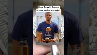 How Ronald Araujo Makes Yerba Mate🧉