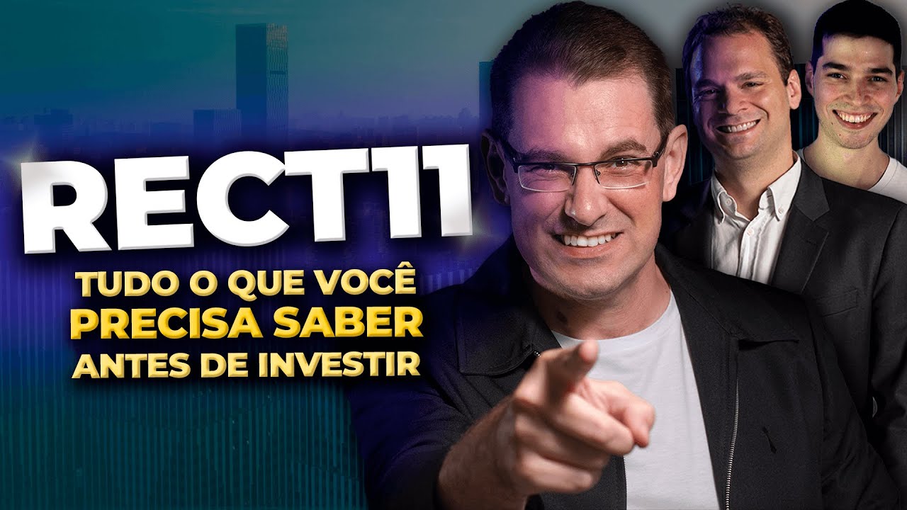 RECT11: Tudo o que você precisa saber antes de investir! - Tiago Reis, Prof. Baroni e Marcos Correa