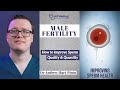 How to improve sperm quality  quantity  mens fertility tips