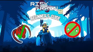 Risk of Rain 2 Beginner's Guide - Tips and Tricks for getting BETTER!