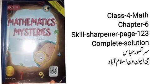 Class 4 Math chapter no 6 skill sharpener page 123 complete solution islamabad Nbf