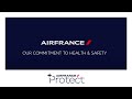Air France – our commitment to health and safety to ensure you a safe trip