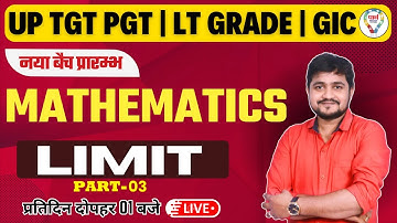 TGT PGT MATHEMATICS |LT GRADE GIC प्रवक्ता | LIMIT PART-03 BY Er. PRADEEP SONI SIR