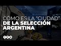 ASÍ ES LA CIUDAD DE LA SELECCIÓN ARGENTINA 🇦🇷  para la #CopaAmérica - #TFN