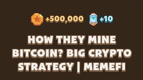 How They MINE Bitcoin? Big Crypto Strategy | MemeFi New Video Code