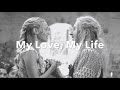 My Love, My Life lyrics from “Mamma Mia! Here We Go Again”