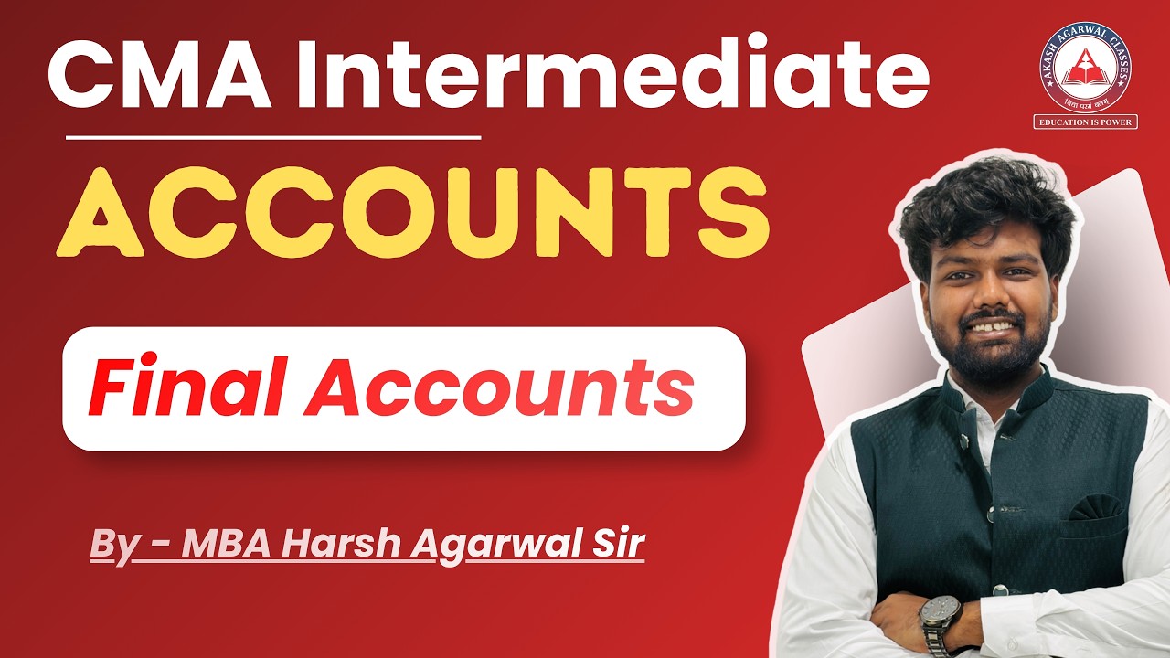 CMA Inter | Accounts Revision | Lec 26 Final Accounts | Dec 2025 - YouTube