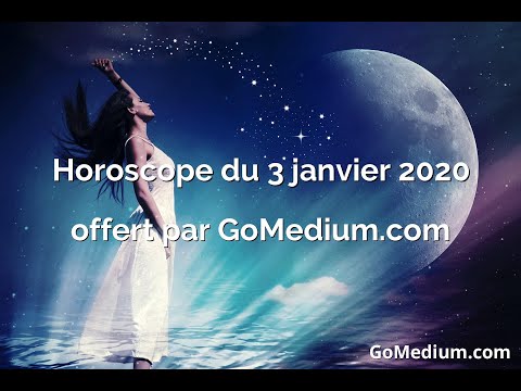 Vidéo: Horoscope Du 3 Janvier 2020