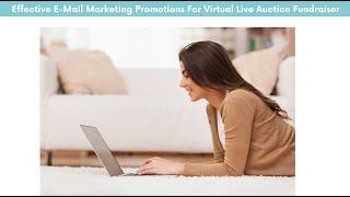 Effective E-mail Marketing Promotions For Virtual Live Auction Fundraiser