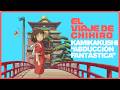 #Chismebreve| El Viaje de Chihiro: «Kamikakushi» o abducción fantástica / Chisme de Kotatsu