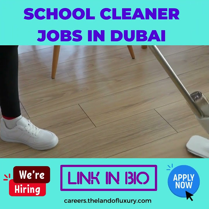 school-cleaner-jobs-in-dubai-youtube