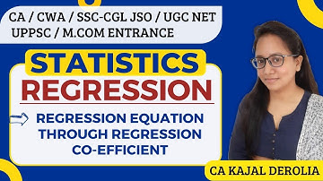 Regression | Regression Equations through Regression Coefficients | Statistics | Part-10 |