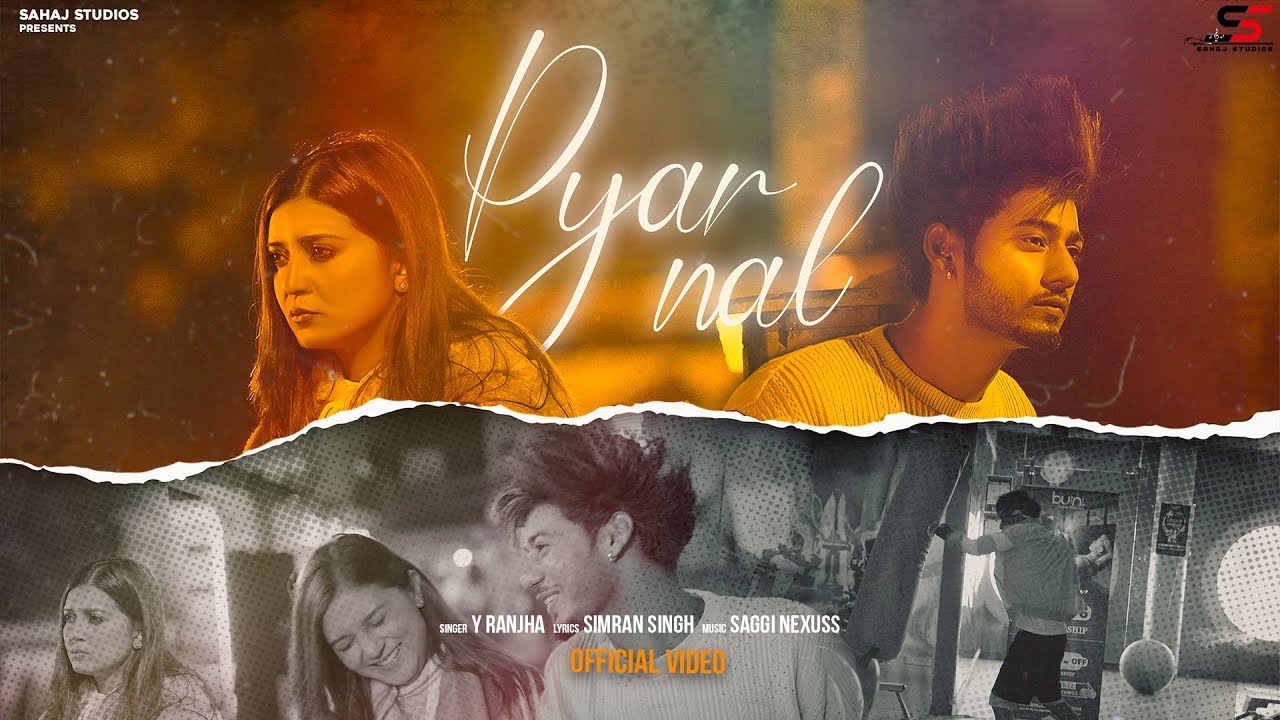 Pyar Nal (Official Video) Y Ranjha | Aakanksha Sareen | New Punjabi Song 2023 | Sahaj Studios