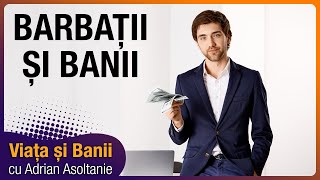 Barbatii si banii !!