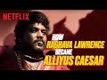 Alliyus Caesar explains his ORIGIN STORY to Ray Dasan | #JigarthandaDoubleX