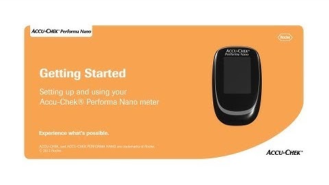 The Accu-Chek® Performa Nano Blood Glucose Meter: Setting the Time and Date
