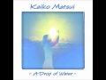 Keiko Matsui - Harbor Wind (A Drop of Water)