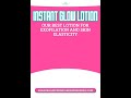 Best Instant Glow Lotion