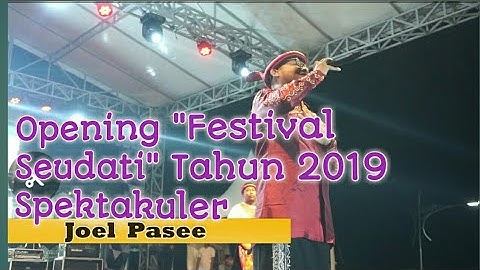 Opening Festival Seudati 2019, Dimeriahkan oleh Joel Pasee |Sangat memukau