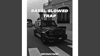 Babel Slowed Trap