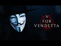 V For Vendetta || Idea