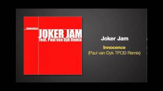 Paul van Dyk Remix of INNOCENCE by Joker Jam